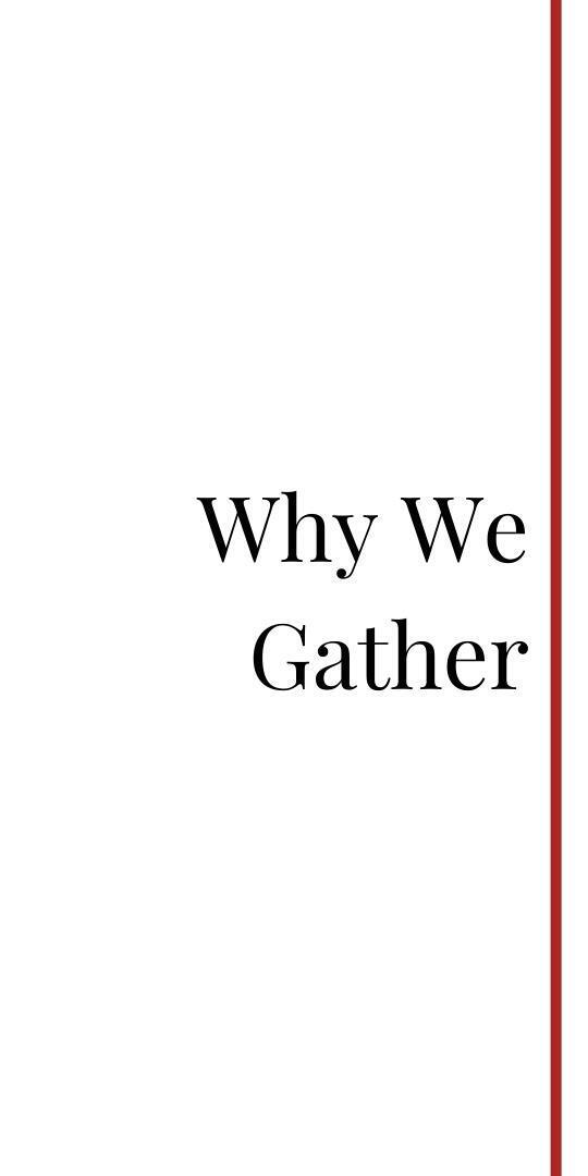Why we gather section